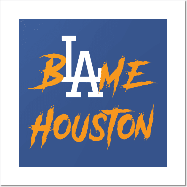 BLAme Houston Wall Art by Awesome AG Designs